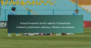 Futsal Punainen kortti -sääntö: Poistamisen kriteerit, Joukkueen vaikutus, Ottelun seuraukset