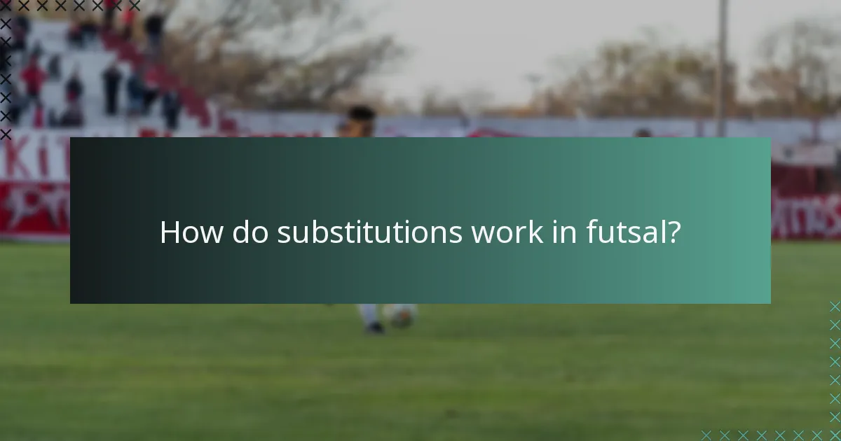 Miten vaihdot toimivat futsalissa?